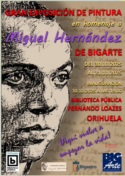 Orihuela, evento: Inauguración de la exposición de pintura en homenaje a Miguel Hernández de Bigarte, dentro de los actos de la Biblioteca Pública y Archivo Histórico ‘Fernando de Loazes’ Orihuela, evento: Inauguración de la exposición de pintura en homenaje a Miguel Hernández de Bigarte, dentro de los actos de la Biblioteca Pública y Archivo Histórico ‘Fernando de Loazes’
