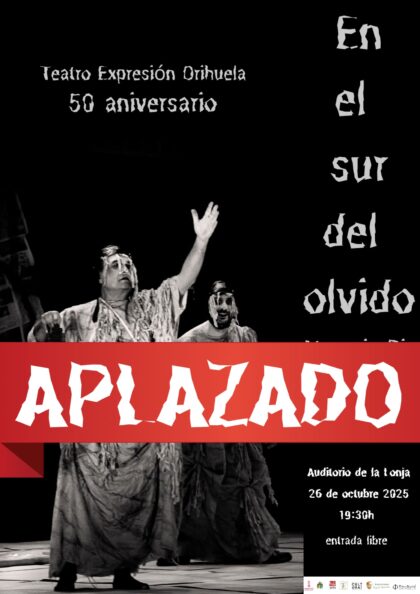 Orihuela, evento cultural: APLAZADA Representación de la obra teatral 'En el sur del olvido', del dramaturgo Atanasio Die, por la compañía oriolana 'Teatro Expresión', organizada la propia compañía 'Teatro Expresión'
