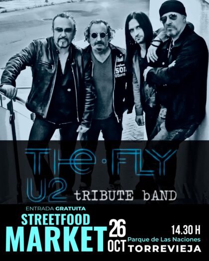 Torrevieja, evento cultural: Concierto en directo del grupo 'The fly', tributo a la banda 'U2', dentro del V 'Street food market' organizado por la Concejalía de Comercio