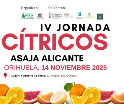 Orihuela, evento: IV Jornada de Cítricos con ponencias y conferencias, organizada por la asociación agrícola ASAJA Alicante y Ayuntamiento