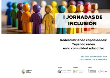 Orihuela, evento: Cuarta ponencia marco 'Gestión de conductas desadaptativas desde un enfoque positivo', dentro de las I Jornadas de Inclusión Educativa organizadas por la Concejalía de Educación, CEE Antonio Sequeros y CEFIRE Vega Baja