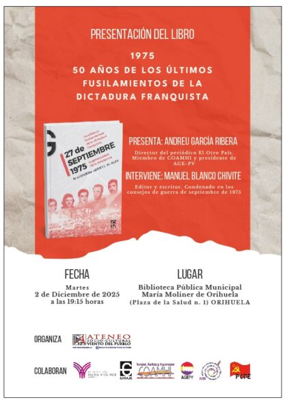 Orihuela acoge este martes la presentación de un libro sobre los últimos fusilamientos franquistas