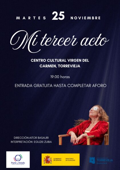 Torrevieja conmemora el Día Internacional de la Eliminación de la Violencia contra la Mujer con la obra teatral 'Mi tercer acto'