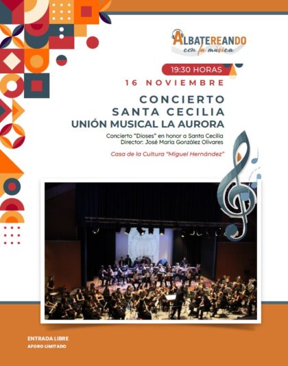 Albatera, evento cultural: Concierto 'Dioses' en honor a Santa Cecilia, por la Unión Musical 'La Aurora', dentro de los actos del ciclo 'Albatereando con la música'