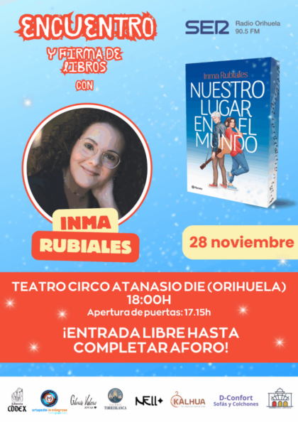 Orihuela, evento cultural: Presentación de la última novela de la escritora Inma Rubiales, 'Nuestro lugar en el mundo', y firma de libros, dentro de la programación del último cuatrimestre de 2025 del Teatro Circo 'Atanasio Die'