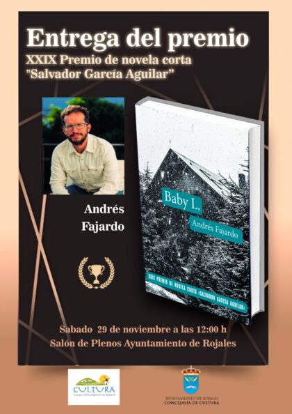 Rojales, evento cultural: Entrega del XXIX Premio de Novela Corta 'Salvador García Aguilar' al escritor Andrés Fajardo por su obra 'Baby L.', dentro de los actos del último trimestre del año de la Concejalía de Cultura
