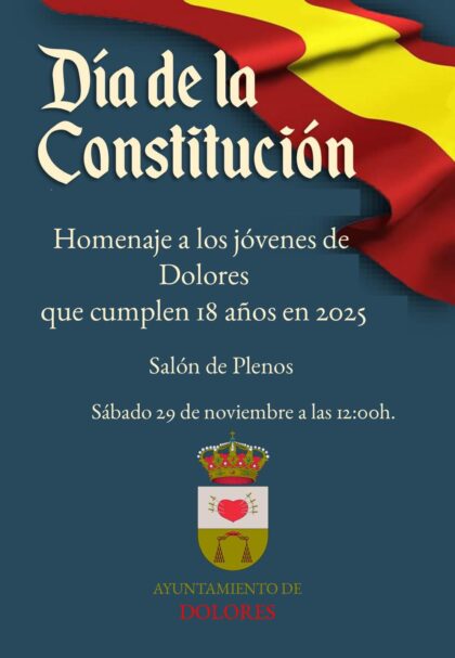 Dolores, evento: Acto institucional del Día de la Constitución española con homenaje a jóvenes que cumplen 18 años en 2025 y con actuación de cuarteto de saxos de la banda SUM, organizado por el Ayuntamiento