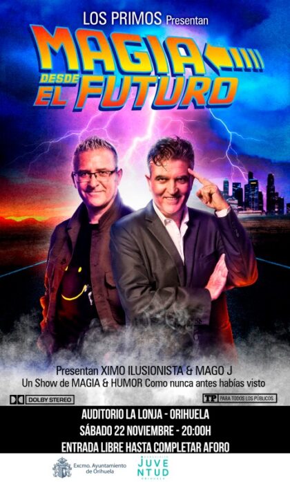 Orihuela, evento: Espectáculo 'Magia desde el futuro' por Ximo Ilusionista y el mago J, dentro del ciclo de espectáculos de magia, hipnosis y humor de la Concejalía de Juventud