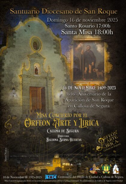 Callosa de Segura, evento cultural: Celebración de la misa concierto, por el Orfeón 'Arte y lírica', en el 616º aniversario de la aparición de San Roque en la localidad callosina (1409-2025), organizada por la Concejalía de Cultura