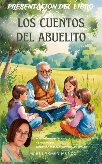 Orihuela, evento: Presentación del libro 'Los cuentos del abuelito', de la escritora Mari Carmen Muñoz, dentro de los actos de la Biblioteca Pública y Archivo Histórico ‘Fernando de Loazes’