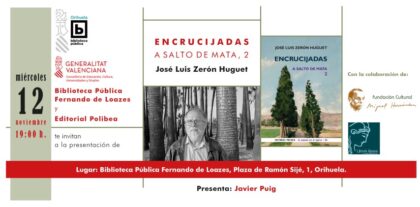 Orihuela, evento cultural: Presentación del libro de diarios 'Encrucijadas. A salto de mata 2', por el autor oriolano José Luis Zerón, dentro de los actos de la Biblioteca Pública y Archivo Histórico ‘Fernando de Loazes’