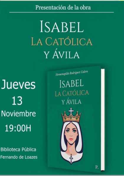 Orihuela, evento cultural: Presentación de la obra 'Isabel la Católica y Ávila', por el autor Hermenegildo Rodríguez, dentro de los actos de la Biblioteca Pública y Archivo Histórico ‘Fernando de Loazes’