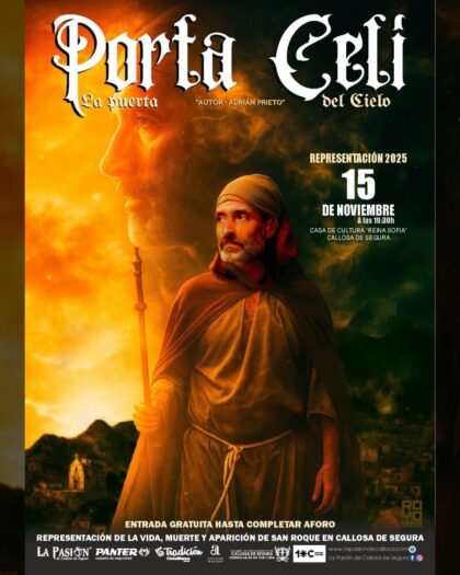 Callosa de Segura, evento cultural: Representación de la obra 'Porta Celi (La puerta del cielo)', del autor callosino Adrián Prieto, por el Patronato de la Pasión, organizada por la Concejalía de Cultura