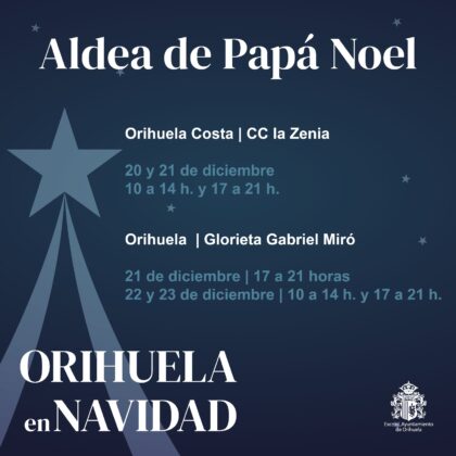 Orihuela, evento: Instalación de la Aldea de Papá Noel, dentro de la programación especial con motivo de la llegada de Papá Noel organizado por la Concejalía de Festividades