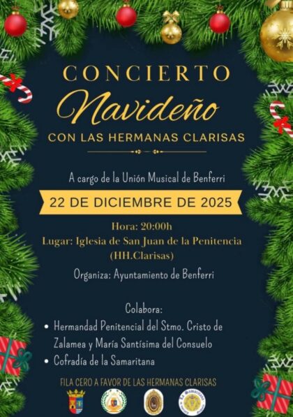 Orihuela, evento cultural: Concierto navideño solidario a beneficio de las hermanas Clarisas, por la Unión Musical de Benferri y las propias hermanas Clarisas, organizado por el Ayuntamiento de Benferri