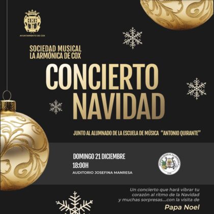 Cox, evento cultural: Concierto de Navidad de la Sociedad Musical 'La Armónica' de Cox y la escuela de música 'Antonio Quirante', dentro de los actos de la programación de fiestas de Navidad organizados por el Ayuntamiento