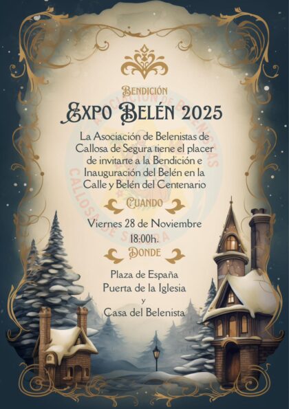 Callosa de Segura, evento: Inauguración y bendición del belén en la calle y belén del centenario 'Expo Belén 2025', organizada por la Asociación de Belenistas de Callosa de Segura