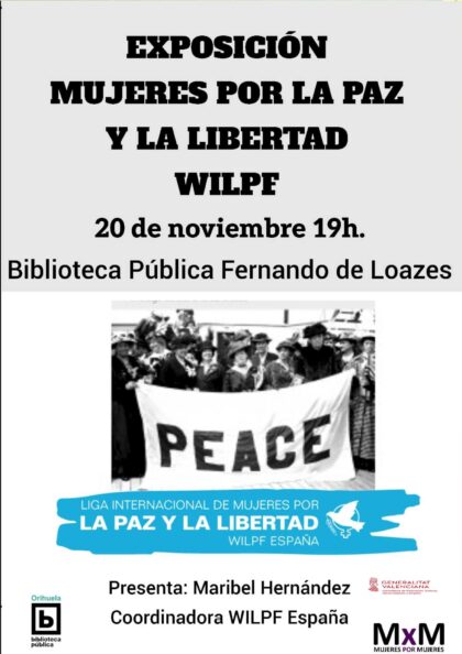 Orihuela, evento: Exposición 'Mujeres por la paz y la libertad WILPF', dentro de los actos de la Biblioteca Pública y Archivo Histórico ‘Fernando de Loazes’