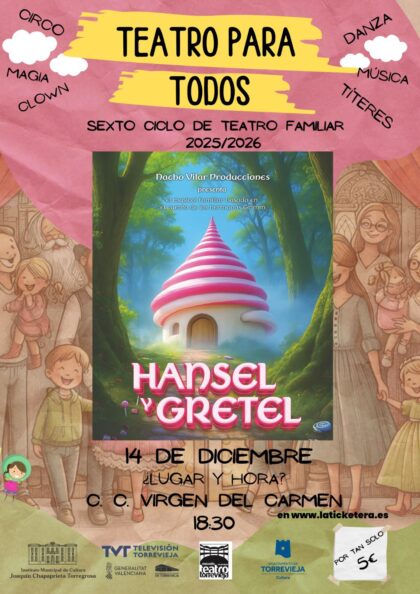 Torrevieja, evento cultural: Representación de la obra de estreno mundial 'Hansel & Gretel. El musical' en el VI Ciclo de Teatro Familiar 'Teatro para todos', dentro de la programación cultural para el tercer cuatrimestre organizada por la Concejalía de Cultura
