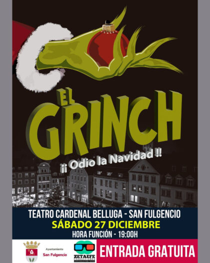 San Fulgencio, evento cultural: Representación del musical familiar 'El Grinch. ¡¡Odio la Navidad!!', organizada por el Ayuntamiento