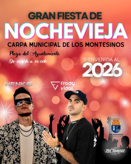 Los Montesinos, evento: Fiesta de campanadas y celebración de Nochevieja, con los dj Henko y Fredy Vidal, dentro de las actividades de la programación navideña del Ayuntamiento