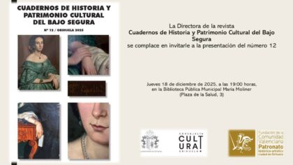 Orihuela, evento cultural: Presentación del número 12 de la revista 'Cuadernos de historia y patrimonio cultural del Bajo Segura', organizada por la Fundación de la Comunidad Valenciana Patronato Histórico Artístico de la Ciudad de Orihuela y la Biblioteca Municipal ‘María Moliner’