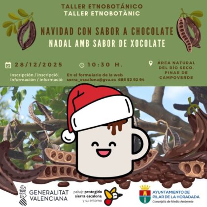 Pinar de Campoverde de Pilar de la Horadada, evento: Taller etnobotánico 'Navidad con sabor a chocolate', organizada por el ‘Paisaje Protegido de Sierra Escalona’ de la Comunitat Valenciana y el Ayuntamiento