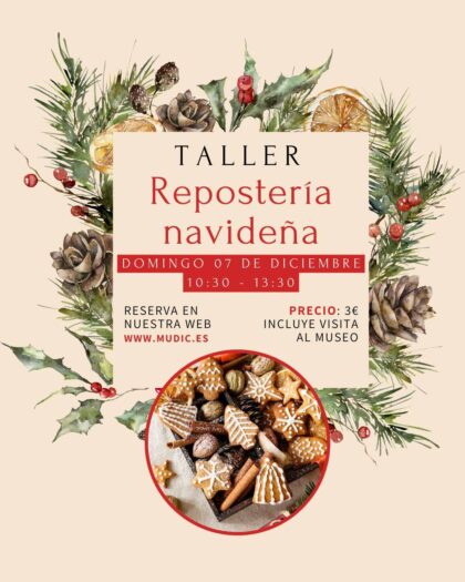 Desamparados de Orihuela, evento: Reservas para el taller de repostería navideña, dentro del programa de talleres en navidades organizado por el Museo de Ciencias MUDIC 'Jesús Carnicer'