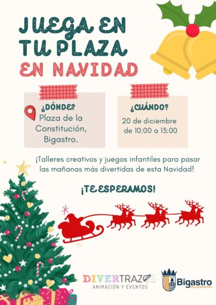 Bigastro, evento: Actividades infantiles, talleres, juegos y diversión con el espacio 'Juega en tu plaza de Navidad' para los más pequeños, dentro de los actos de la programación de Navidad del Ayuntamiento