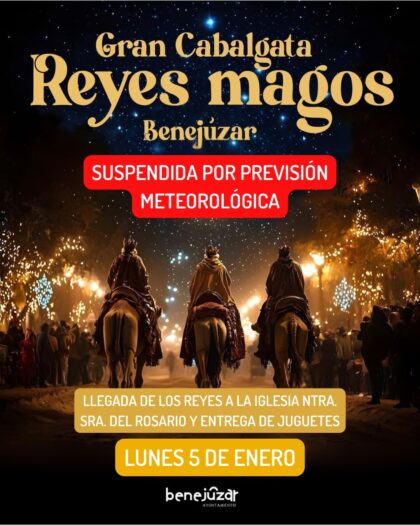 Benejúzar, evento: APLAZADA al SÁBADO 10 de ENERO Cabalgata de SS. MM. los Reyes Magos de Oriente, dentro de la programación de actividades de Navidad y Reyes organizada por el Ayuntamiento