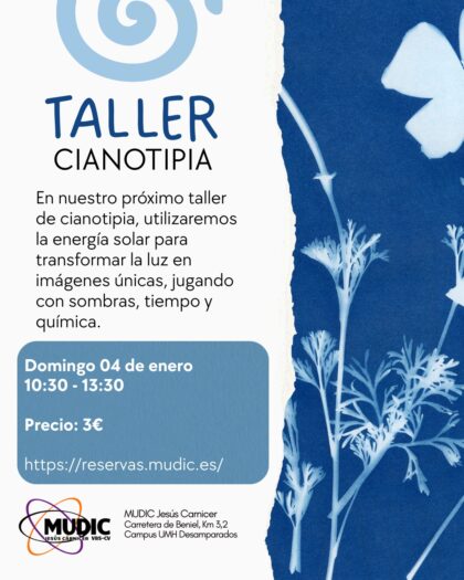 Desamparados de Orihuela, evento: Reservas para el taller 'Cianotipia', organizado por el Museo de Ciencias MUDIC 'Jesús Carnicer'