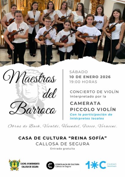 Callosa de Segura, evento cultural: Concierto de violín 'Maestros del Barroco', a cargo de 'Camareta Piccolo Violín', organizado por la Concejalía de Cultura