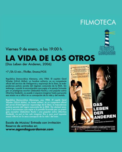 Guardamar del Segura, evento cultural: Sesión de cine con la película alemana 'La vida de los otros' (2006, VOS), dentro de la agenda municipal de enero del Ayuntamiento