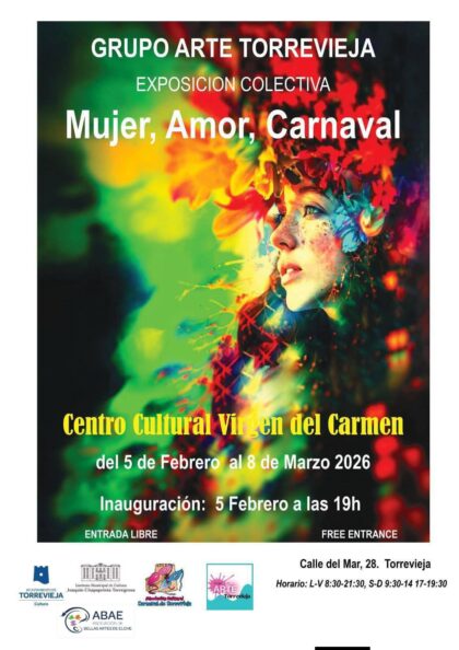 Torrevieja, evento: Exposición colectiva de pintura 'Mujer, amor, carnaval', de 40 artistas del grupo 'Arte Torrevieja' y de la Asociación Bellas Artes de Elche (ABAE), organizada por el grupo 'Arte Torrevieja', Instituto Municipal de Cultura 'Joaquín Chapaprieta' y Centro Cultural 'Virgen del Carmen'