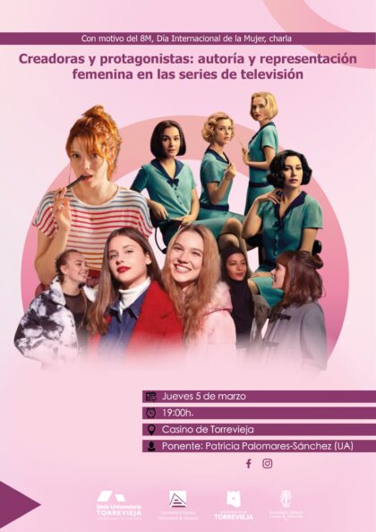Torrevieja, evento: Charla 'Creadoras y protagonistas: Autoría y representación femenina en las series de televisión', por la investigadora Patricia Palomares-Sánchez, organizada por la sede de la Universidad de Alicante (UA) con la colaboración del Ayuntamiento y del Casino