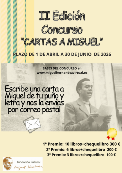 Orihuela, evento cultural: Inscripción en el II Concurso 'Cartas a Miguel' para retomar la tradición epistolar y homenajear al poeta oriolano Miguel Hernández, organizado por la Fundación Cultural Miguel Hernández