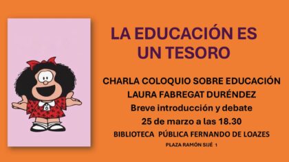 Orihuela, evento: Charla coloquio sobre educación 'La educación es un tesoro', a cargo de la escritora Laura Fabregat, dentro de los actos de la Biblioteca Pública y Archivo Histórico ‘Fernando de Loazes’