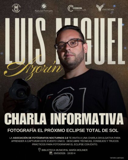 Orihuela, evento: Charla informativa sobre 'Fotografía del próximo eclipse total de sol', por el fotógrafo Miguel Azorín, organizada por la asociación 'Fotógrafos nocturnos 2.8' con la colaboración de la Biblioteca Municipal ‘María Moliner’
