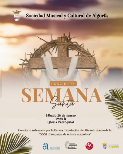 Algorfa, evento cultural: Concierto de Semana Santa por la Sociedad Musical y Cultural de Algorfa, organizado por el Ayuntamiento y la Diputación de Alicante