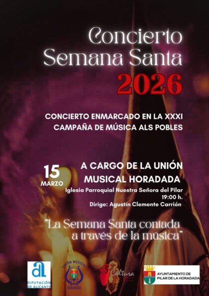 Pilar de la Horadada, evento cultural: Concierto sacro de Semana Santa a cargo de la Unión Musical Horadada, dentro de los actos de Cuaresma y Semana Santa 2026 de la Junta Mayor de Cofradías