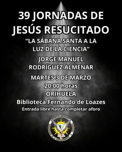 Orihuela, evento: Inauguración de la exposición 'Sábana santa: Un misterio que permanece' en las XXXIX Jornadas de Jesús Resucitado, dentro de los actos de Cuaresma organizados por la Junta Mayor de Semana Santa y Hermandad de la Resurrección Orihuela, evento: Inauguración de la exposición 'Sábana santa: Un misterio que permanece' en las XXXIX Jornadas de Jesús Resucitado, dentro de los actos de Cuaresma organizados por la Junta Mayor de Semana Santa y Hermandad de la Resurrección