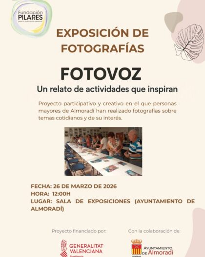 Almoradí, evento: Exposición de fotografías 'Fotovoz, un relato de actividades que inspiran', organizada por la Fundación Pilares y el Ayuntamiento