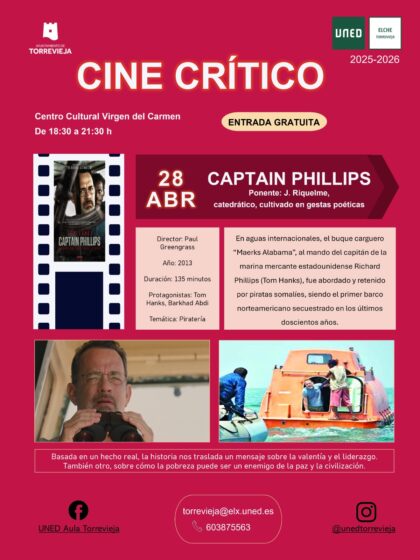Torrevieja, evento cultural: Sesión de cine con la película británica 'Capitán Phillips' (2013), con Tom Hanks, en el ciclo ‘Cine crítico’ de la aula de la UNED, dentro de la programación cultural para el primer cuatrimestre de 2026 organizada por la Concejalía de Cultura