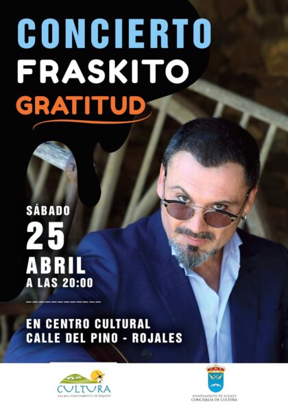 Rojales, evento cultural: Concierto 'Gratitud', por el cantante Fraskito, dentro de los actos de abril de la Concejalía de Cultura