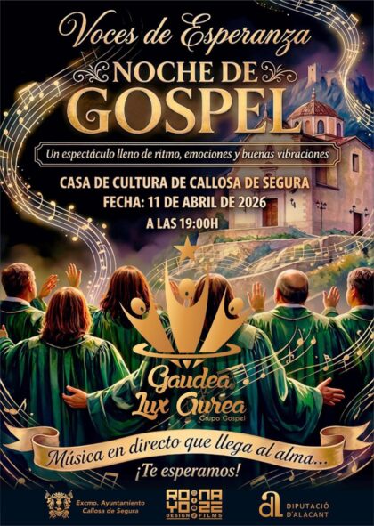 Callosa de Segura, evento cultural: Concierto de gospel 'Voces de esperanza', a cargo del coro 'Gaudea Lux Áurea', organizado por la Concejalía de Cultura