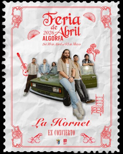 Algorfa, evento cultural: Concierto del grupo 'La hornet', dentro de los actos de la Feria de Abril 2026 en su novena edición organizados por el Ayuntamiento