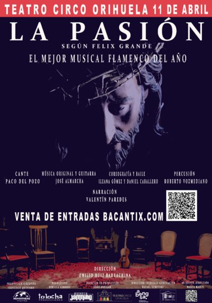 Orihuela, evento cultural: Espectáculo escénico de flamenco 'La pasión', según el poeta y flamencólogo Félix Grande, dentro de la programación del primer cuatrimestre de 2026 del Teatro Circo 'Atanasio Die'
