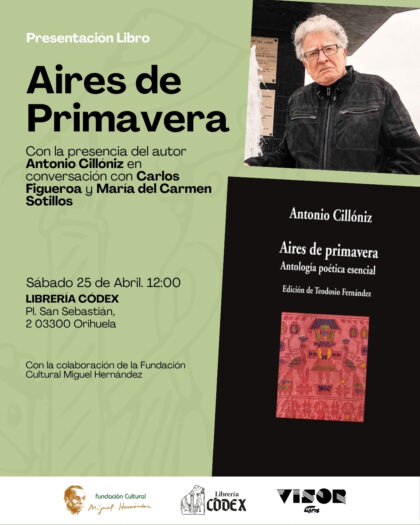 Orihuela, evento cultural: Presentación del libro 'Aires de Primavera. Antología poética esencial', del poeta peruano Antonio Cillóniz, organizada por la Librería Códex con la colaboración de la Fundación Cultural Miguel Hernández