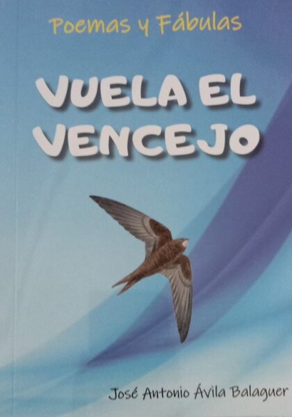 Callosa de Segura, evento cultural: Presentación del libro de poemas y fábulas 'Vuela el vencejo', del escritor José Antonio Ávila, organizada por la Concejalía de Cultura