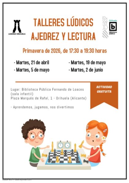 Orihuela, evento: Talleres lúdicos gratuitos 'Ajedrez y lectura' para pequeños, dentro de los actos de la Biblioteca Pública y Archivo Histórico ‘Fernando de Loazes’ Orihuela, evento: Talleres lúdicos gratuitos 'Ajedrez y lectura' para pequeños, dentro de los actos de la Biblioteca Pública y Archivo Histórico ‘Fernando de Loazes’